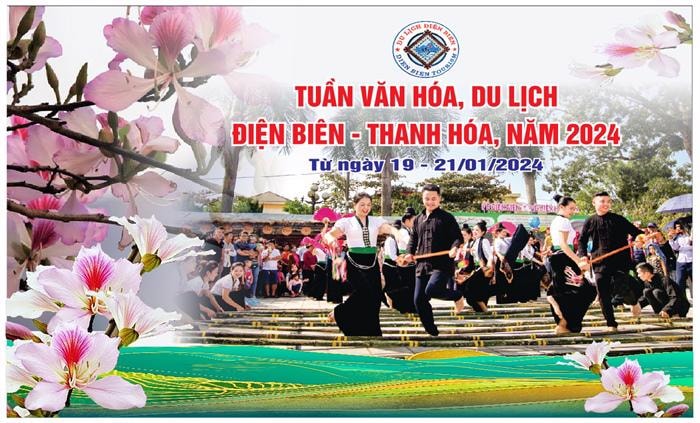 Tuần Văn hóa, Du lịch Điện Biên - Thanh Hóa 2024 diễn ra từ ngày 19 đến 21/1
